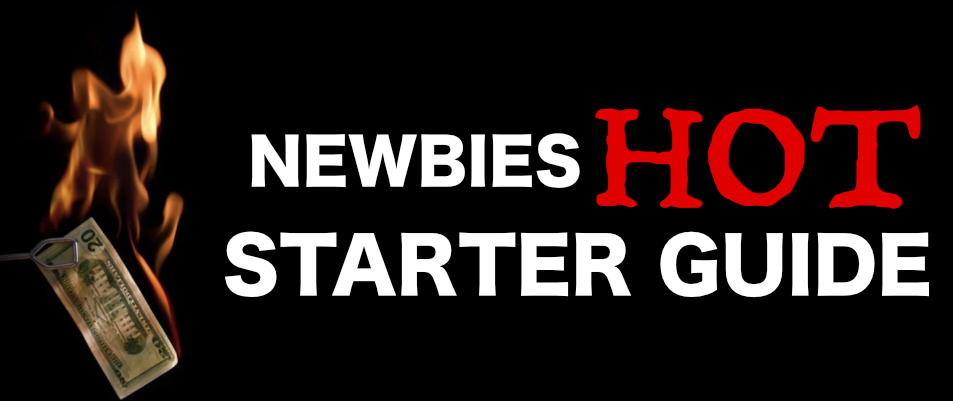 Newbies Hot Starter Guide